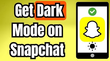 How to get dark mode on Snapchat