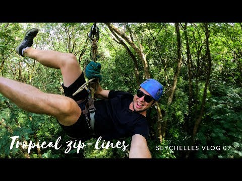 SEYCHELLES VLOG 07 - ZIP LINES THROUGH A TROPICAL FOREST