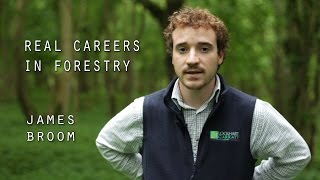 Real Careers in Forestry - James Broom