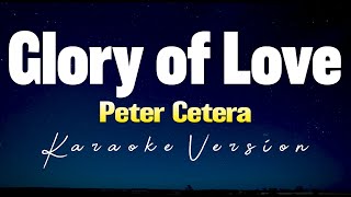Glory Of Love (Karaoke Version) Peter Cetera #videoke #karaoke 
