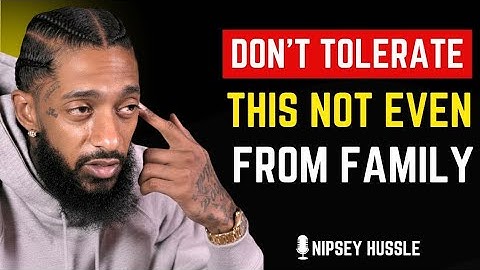 🔥 How To Never Get Angry or Bothered By Anyone | NIPSEY HUSSLE