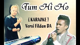 Nyanyikanlah Tum Hi Ho versi Fildan D'Academy | Karaoke