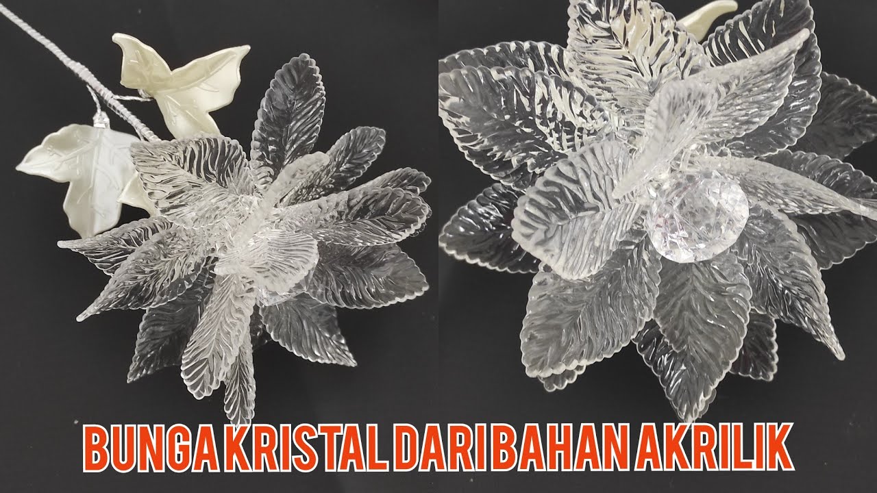 CARA MEMBUAT BUNGA KRISTAL DARI BAHAN AKRILIK