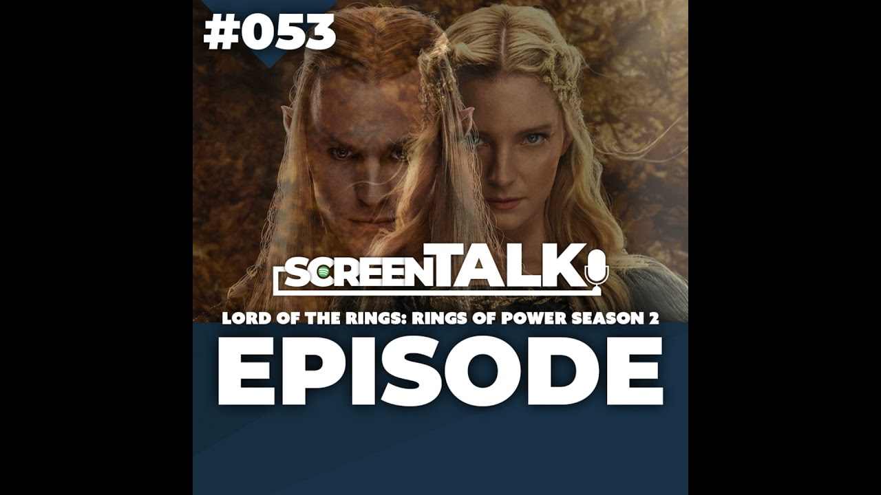 #053: Lord of the Rings: Rings of Power Season 2