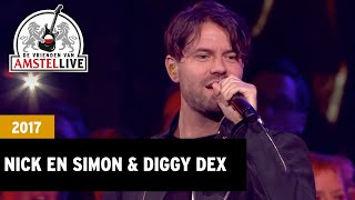 Nick & Simon & Diggy Dex - Treur Niet | 2017 | De Vrienden van Amstel LIVE chords