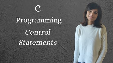 Control Statements in C | Control Statements | C Programming In Hindi