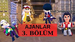 Ajanlar 3. Bölüm &