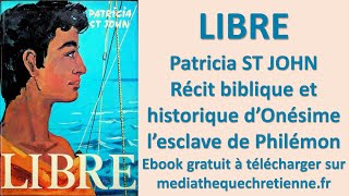 #3 LIBRE Patricia ST JOHN Récit biblique et historique d'Onésime
