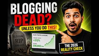 Blogging Is Dead… Unless You Do THIS (2026 Reality Check)