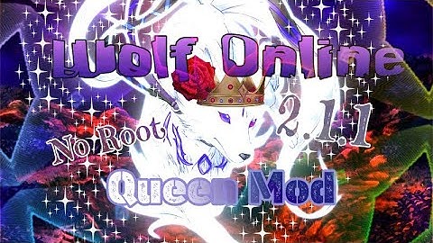 Wolf Online v2.1.1 👑🐺QueenMod🐺👑 for Android ×NO ROOT×