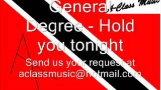 General Degree Hold You Tonight