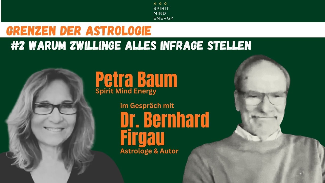 Zwillinge im Horoskop: Grenzen der Astrologie | Dr. Bernhard Firgau & Petra Baum im Gespräch