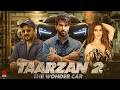 TAARZAN 2 The Wonder Car Shahid Kapoor Sanjay Dutt Kriti Sanon Latest Bollywood Movie