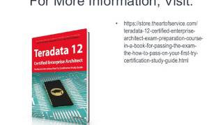 Teradata 12 Certified Enterprise Architect Exam Preparation Course in a Book for Passing the Exam