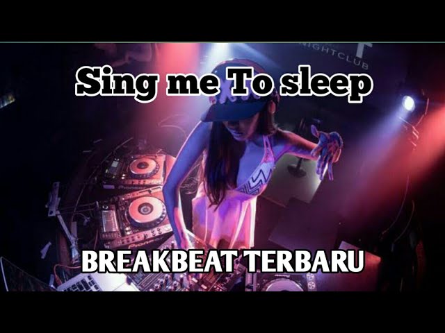 Sing me To sleep Breakbeat terbaru Bikin goyang class=