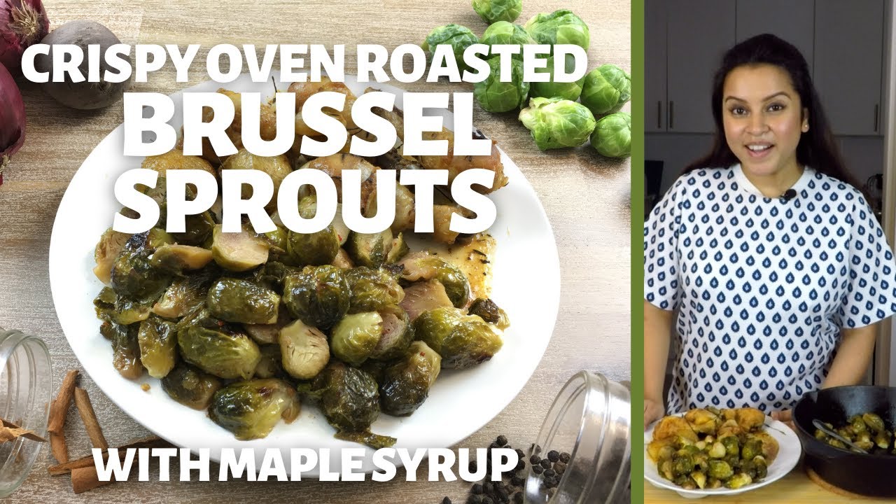 Brussel Sprouts Recipe With Maple Syrup | Crispy Oven Skillet Roasted