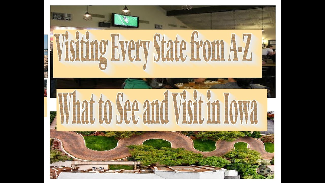 What to See and Visit in Iowa