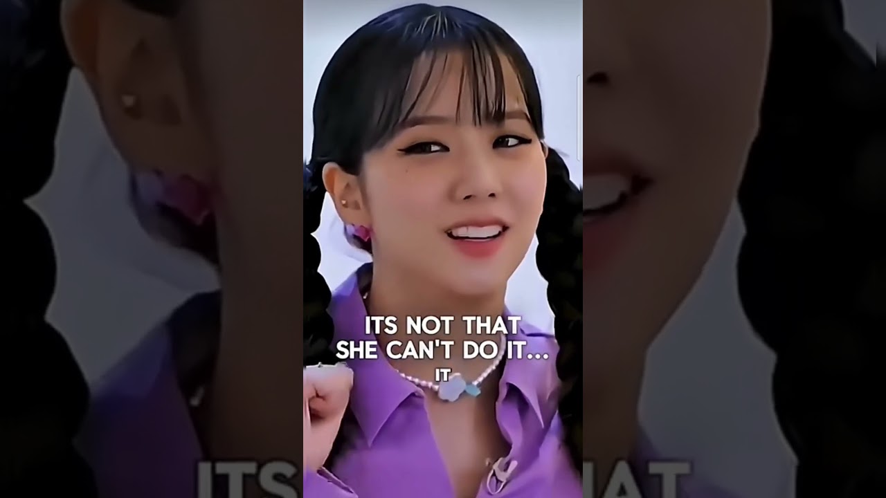 Blackpink Jisoo Can't Do This? 