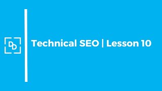 Technical SEO Course | Part 10 #seocourse #technicalseo