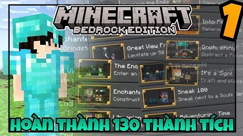 Tôi Hoàn Thành TẤT CẢ CÁC Thành Tựu Của MINECRAFT BEDROCK #1 | TaqyMC