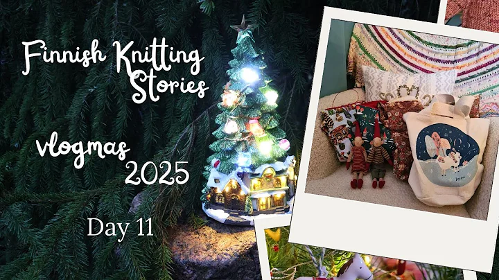 Day 11 - vlogmas 2025 - Finnish Knitting Stories