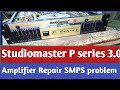 Studio master p series   303000w amplifier repair  hindi