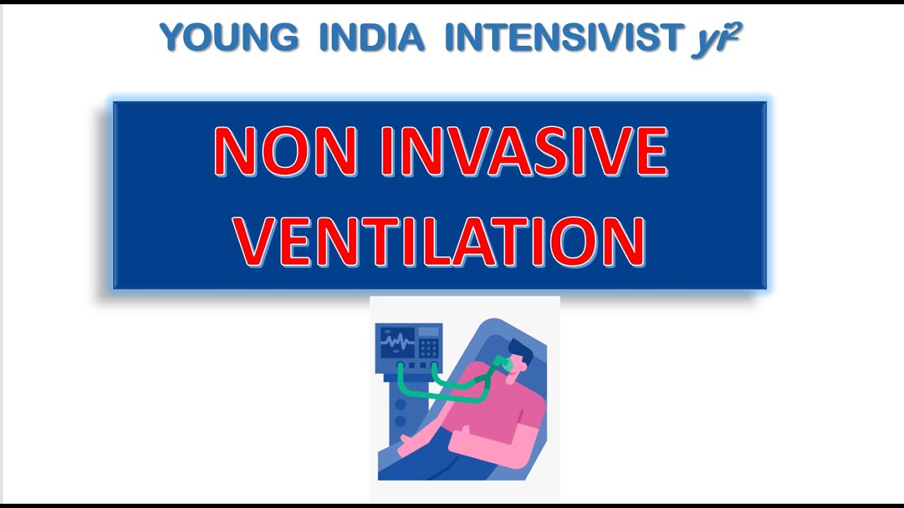 NON INVASIVE VENTILATION ( courtesy nejm)