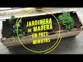 Jardinera de madera en 3 minutos