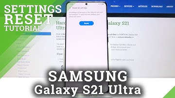 How to Reset Settings in SAMSUNG Galaxy S21 Ultra – Restore Setting Defaults