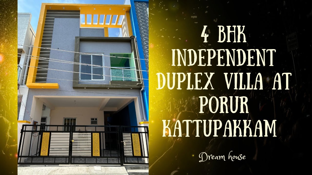 4bhk-independent-duplex-villa-at-porur-kattupakkam-youtube