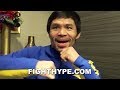 PACQUIAO REVEALS HIS FAVORITE FIGHT; REACTS TO SON'S DESIRE TO FOLLOW IN FOOTSTEPS AND BOX