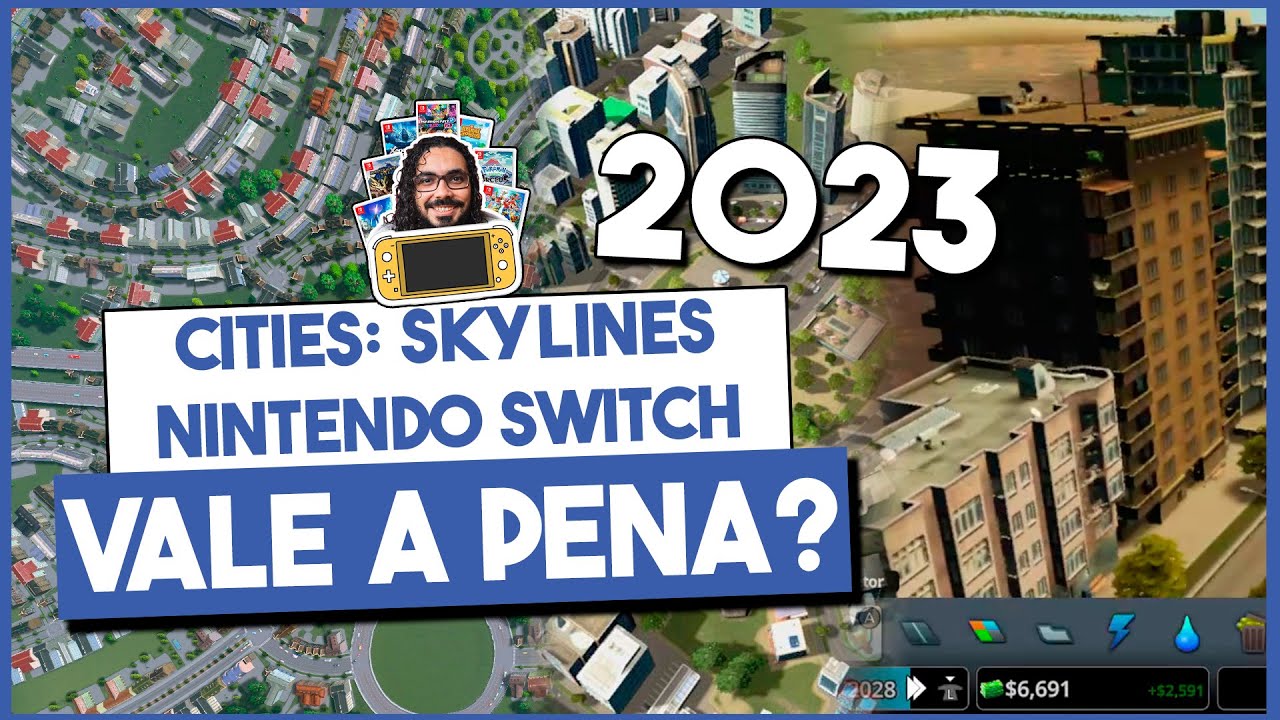 Quer jogar CITIES: SKYLINES no seu NINTENDO SWITCH? Vou te AJUDAR