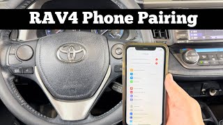 2014 - 2018 Toyota RAV4 Bluetooth Phone Pairing - How To Pair iPhone Connect Sync Samsung