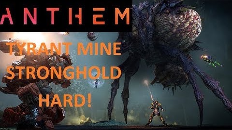 Tyrant Mine (HARD) Stronghold - Interceptor | Anthem VIP Demo
