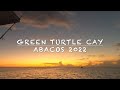 Green Turtle Cay,  Abaco 2022