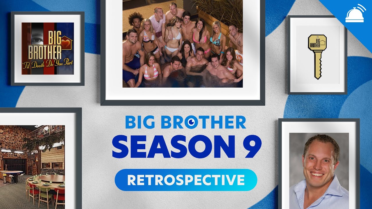Big Brother 9: A Weekly Big Brother Season Retrospective
