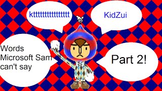 Words Microsoft Sam can't say (Part 2) + Alternate Gun Sound!