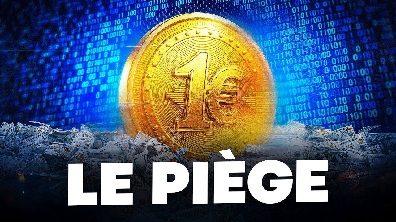 LE PIÈGE DE L'EURO NUMÉRIQUE ARRIVE DEMAIN !