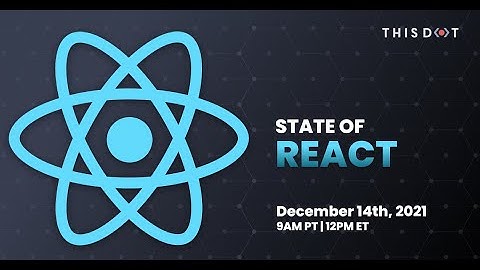 State of React | December 2021