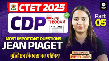 CTET February 2026 CDP | CTET CDP 2026 Jean Piaget | CTET CDP by Deepali Ma