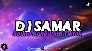 DJ SAMAR || YEN ONO KURANG-KURANGKU || SOUND KANE VIRAL TIKTOK