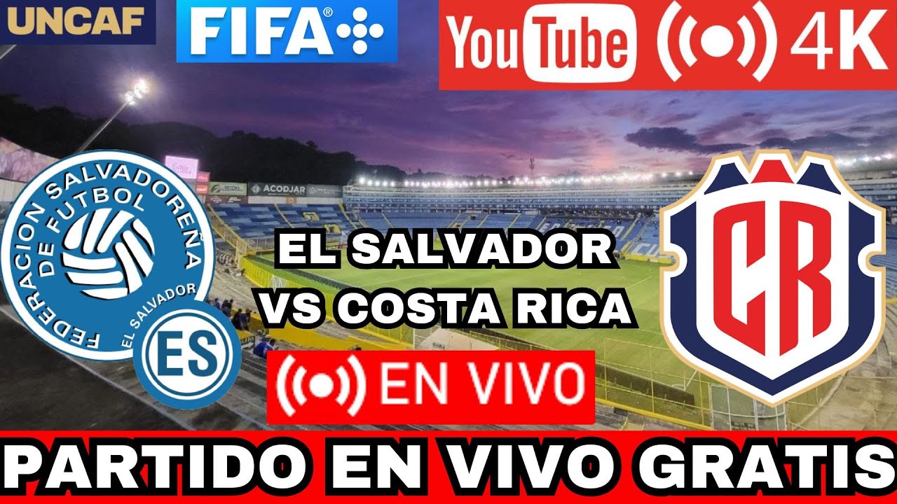 DÓNDE VER EN VIVO Y GRATIS EL SALVADOR VS COSTA RICA UNCAF SUB19
