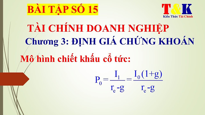 Bài tập về định giá cổ phiếu có đáp án năm 2024