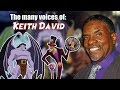 Many Voices of Keith David (Gargoyles ... Princess and the Frog ... AND MORE!)