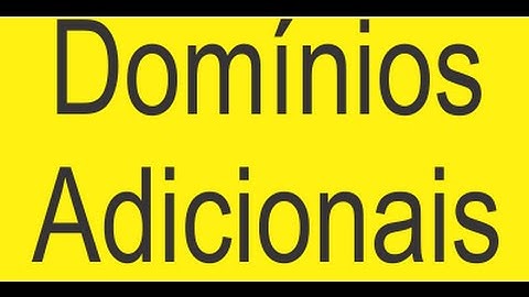 Como adicionar domínios Complementares ou Adicionais no Cpanel