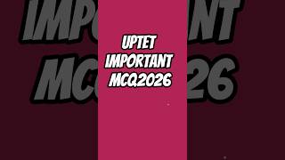 🔥 Most Expected Question for UPTET CTET 2026 #tet #quiz #uptet #kvs  #hindi #shorts #viral #learning