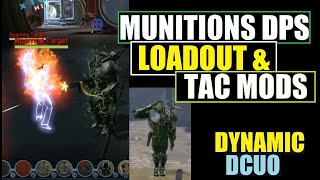 DCUO Munitions Power DPS Loadout & Tactical Mods - Munitions Powerset DC Universe Online