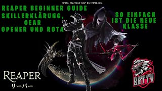 Reaper Beginner Guide, Skillerklärung, Gear, Opener und Rota. Einfacher kann man nicht starten!