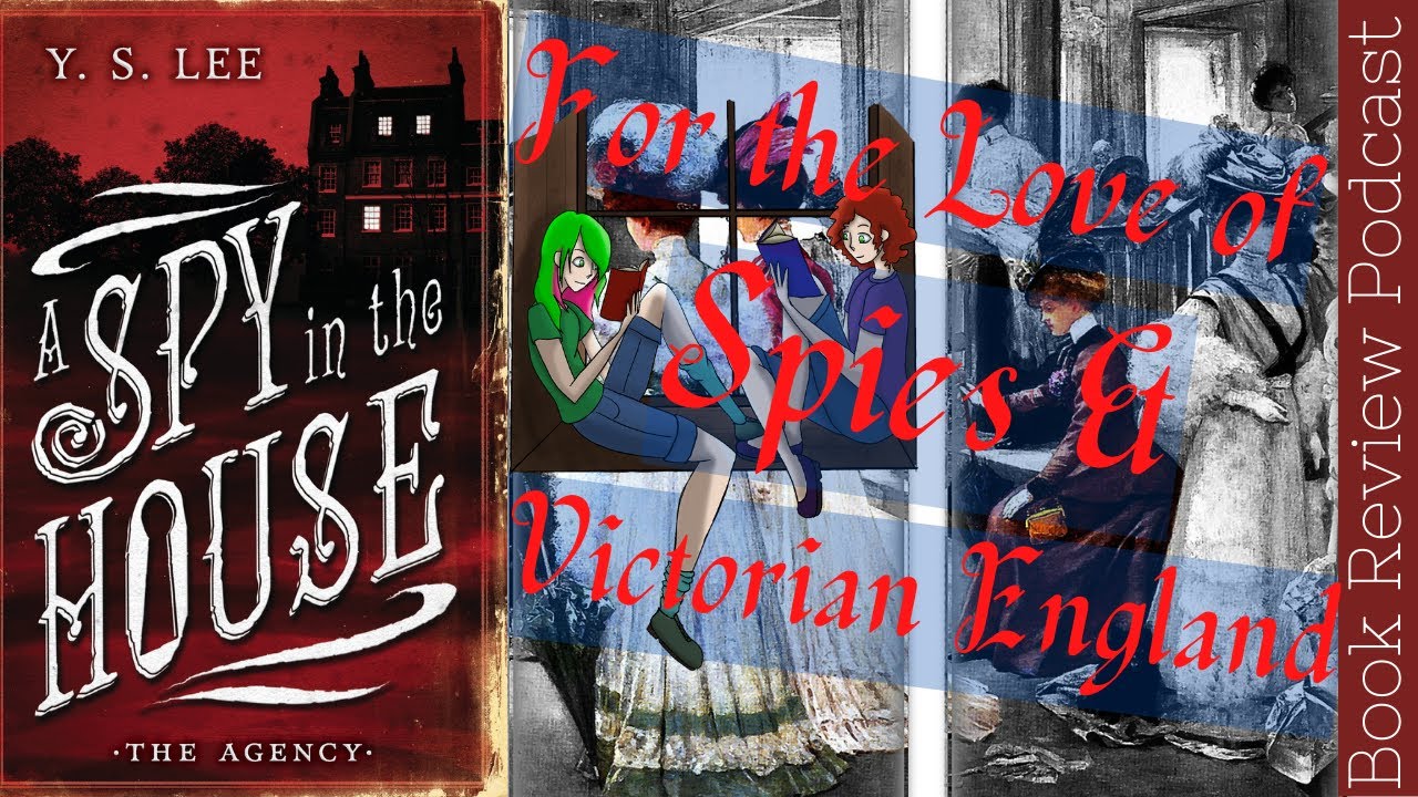 A Spy in the House - For the Love of Spies & Victorian England - YouTube