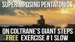 Superimposing Pentatonics on Coltrane's 'Giant steps'